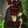 Twilight Movie Quiz