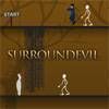 Surroundevil