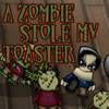 A Zombie Stole My Toaster free Shooting Game