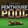 PentHouse Pool Single Player