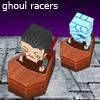 Ghoul Racers