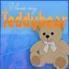 I love my Teddy Bear