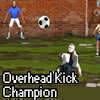 Overhead Kick Champion