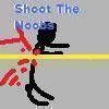 Shoot The Noobs